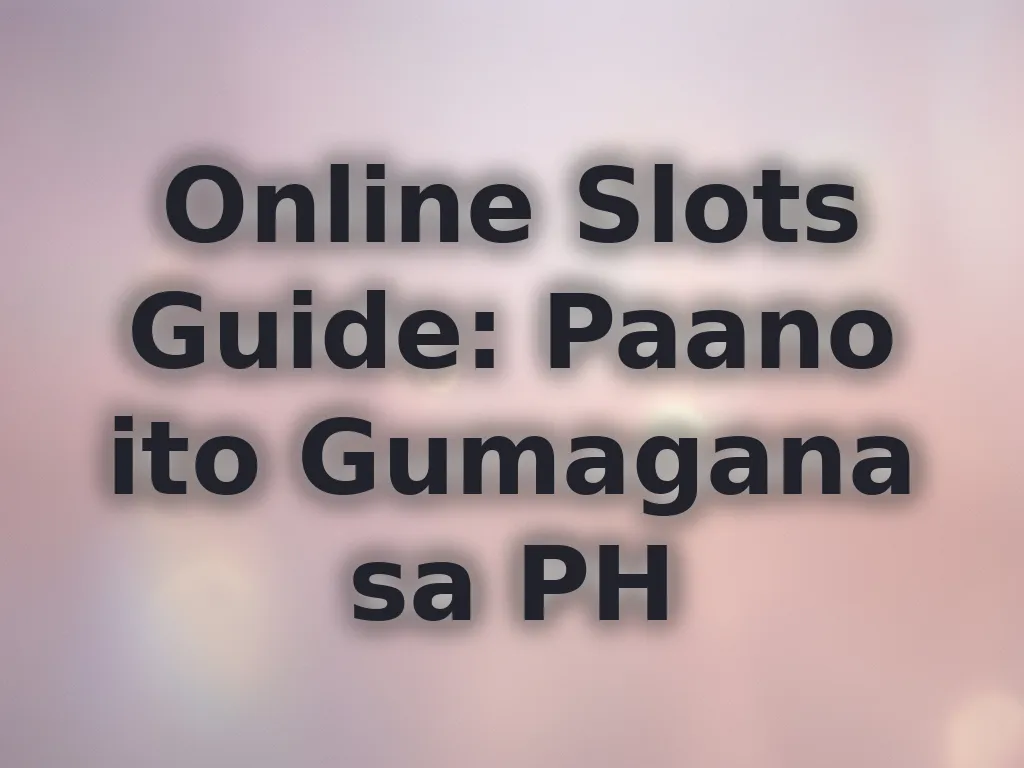 Online Slots Guide PH