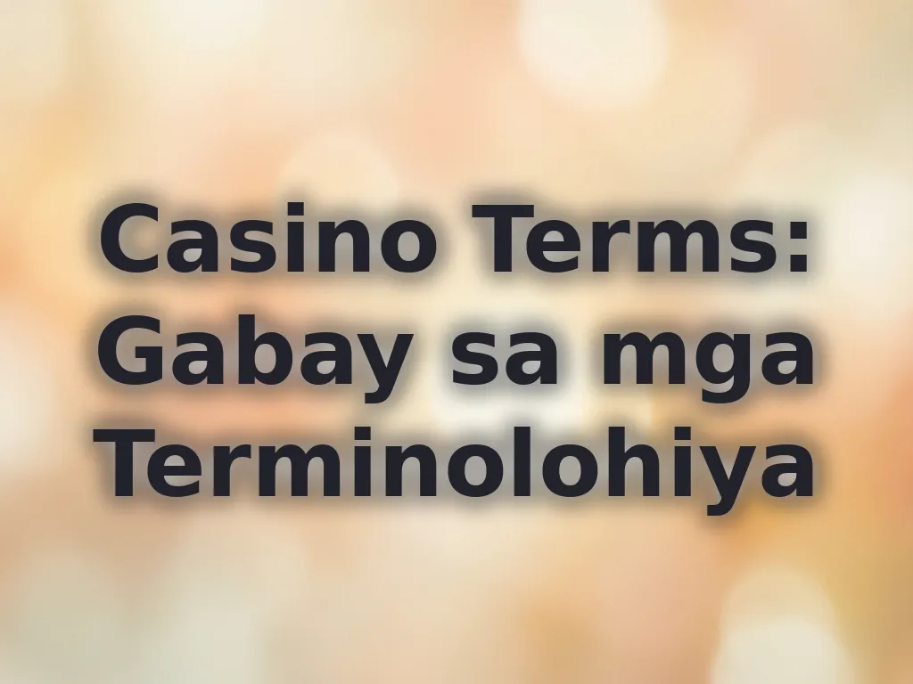 Gabay sa Casino Terms